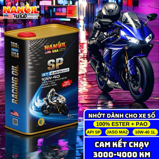 Dầu nhớt xe số NANOIL USA 10W40 SP 1L, dầu tổng hợp 100% ESTER + PAO, công nghệ giảm ma sát NANOIL USA, tiết kiệm xăng