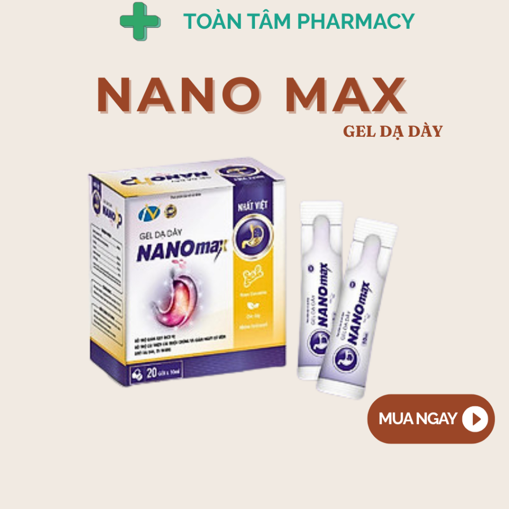 Gel hỗ trợ điều trị đau dạ dày tá tràng Nano Max - 20 gói x 10ml