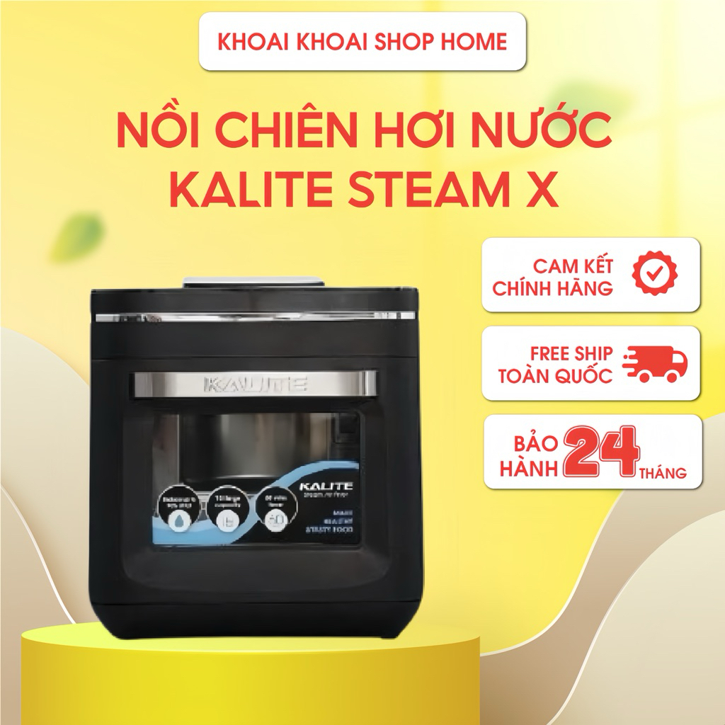 Nồi Chiên Hơi Nước Kalite Steam X 3 Trong 1 Hấp - Chiên - Nướng, Dung Tích 15L, Bảo Hành 24 Tháng