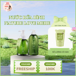   MUA 1 TẶNG 1  Nước Gel Rửa Bình Thuần Chay Nature Love Mere Cao Cấp TẶNG KÈM TÚI REFILL 