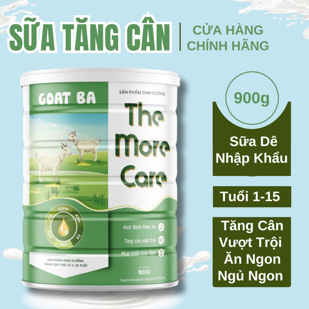 SỮA DÊ TĂNG CÂN NHANH cho bé 1- 15 tuổi suy dinh dưỡng - Bé ăn ngon, Phát triển toàn diện, The More Care Goat Ba 900g