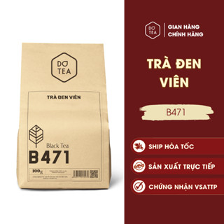  Trà đen viên B471 Dotea pha chế trà trái cây trà sữa thưởng thức vị Ngọt Hậu Chát Đặc Thơm Nồng 