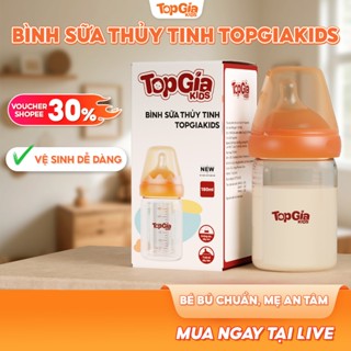  Bình Sữa Thủy Tinh TOPGIAKIDS Cho bé từ 0 Tháng Tuổi Dung Tích 180ml Núm Ti Mềm Không Chứa BPA 