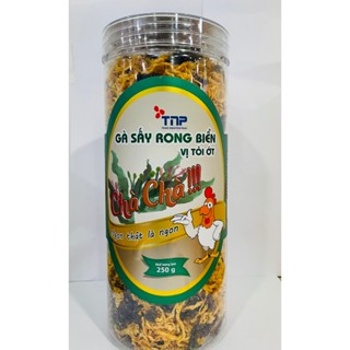   HŨ 250G  GÀ SẤY RONG BIỂN VỊ TỎI ỚT CHÀ CHÀ THẢO NGUYÊN PHÁT  TNP  - Hàng công ty. Khô gà sạch. Cam kết chất lượng 