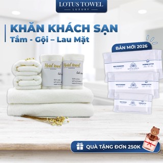 Khăn Khách Sạn,Khăn Tắm Khăn Gội Đầu Khăn Mặt Cho Khách Sạn Thương Hiệu Lotustowel 100% Cotton Mềm