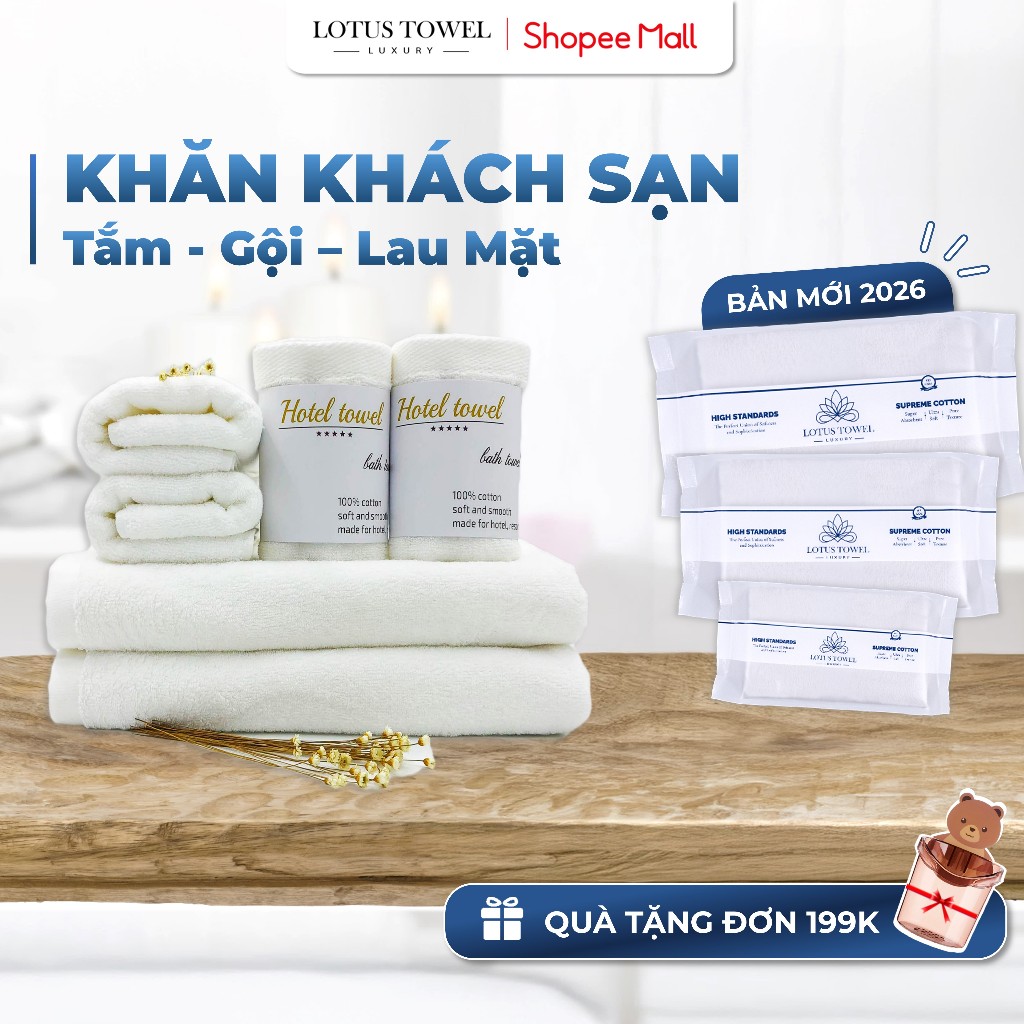 Khăn Tắm, Gội, Khăn Lau Mặt Khách Sạn màu trắng LOTUS TOWEL 100% Cotton Cao Cấp Mềm Mịn Thấm Hút