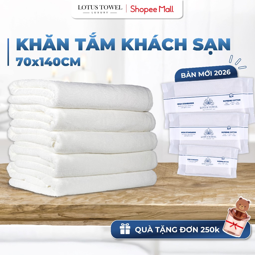  Khăn Tắm Khách Sạn 70x140cm LOTUS TOWEL 100% Cotton Cao Cấp Mềm Mịn Thấm Hút Không Ra Màu 