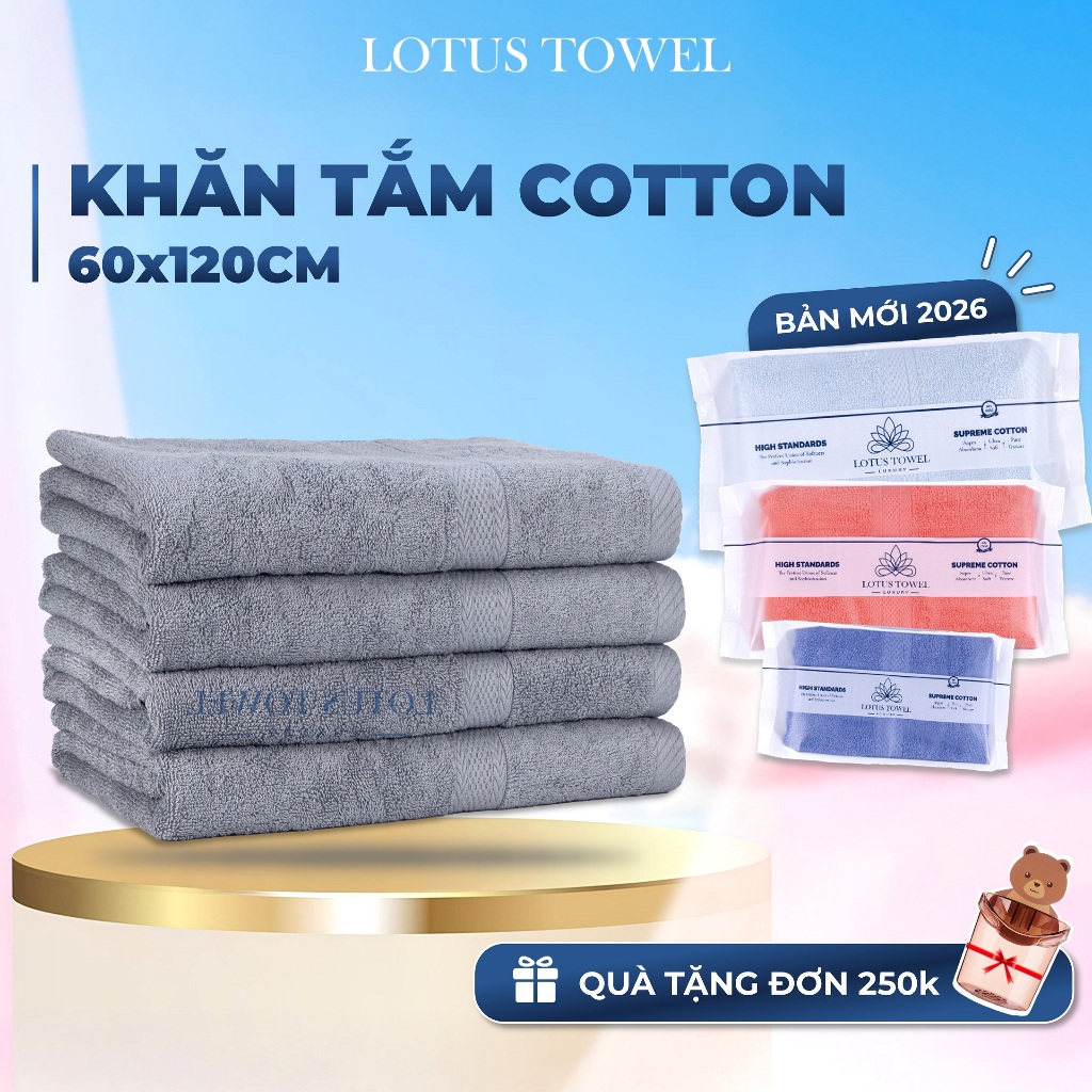 Khăn Tắm LotusTowel cỡ 60x120cm , 100% COTTON, Siêu Mềm Mịn, Thấm Hút, Dày Dặn, Không Phai Màu