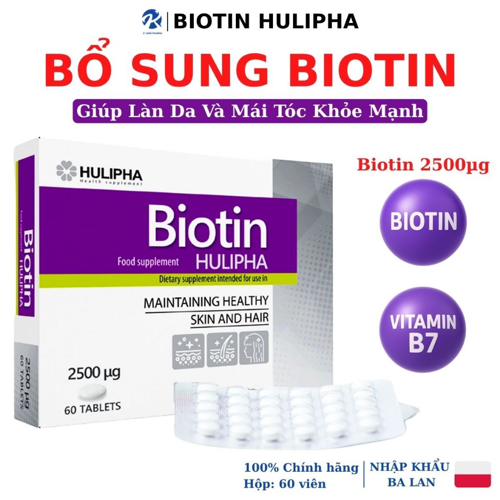 Viên Uống Biotin Hulipha, Bổ Sung Biotin 2500µg, Giúp Giảm Rụng Tóc, Tóc Mọc Nhanh, Móng Chắc Khỏe