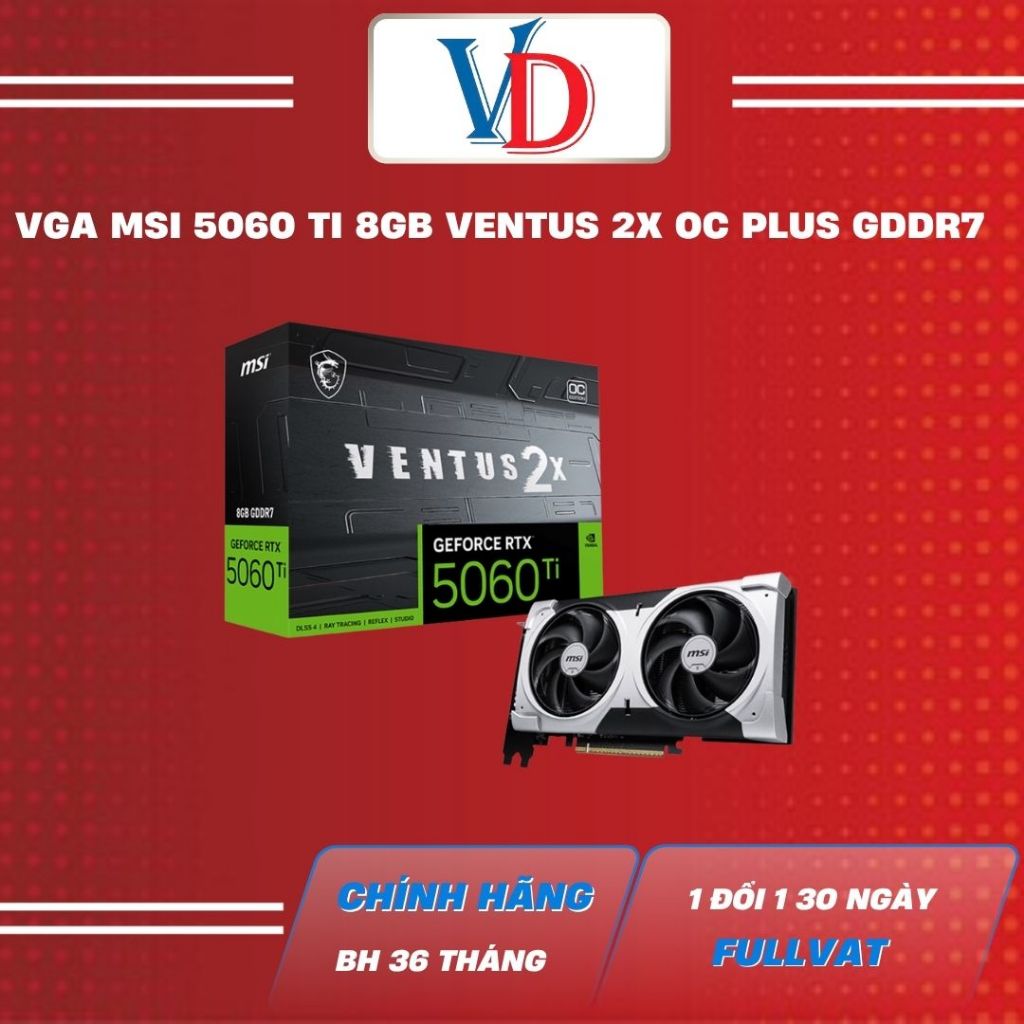 VGA MSI RTX 5060 Ti 8GB VENTUS 2X OC PLUS GDDR7