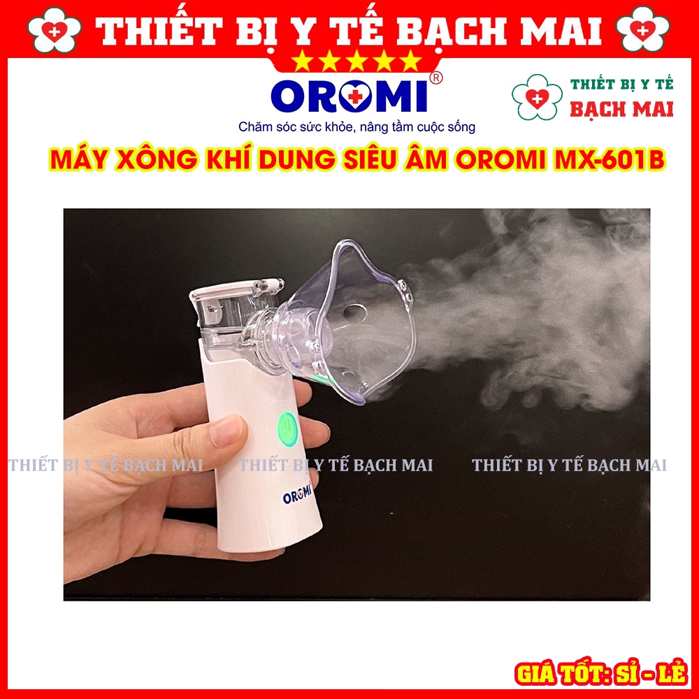 Máy Xông Mũi Họng Cầm Tay Siêu Âm OROMI MX-601B - Mẫu Mới Nhỏ Gọn, Hạt Sương Mịn Siêu Nhỏ