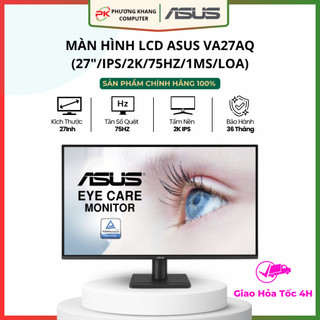  Màn Hình LCD Asus VA27AQ  27" IPS 2K 75Hz 1ms LOA    BH 36 Tháng   