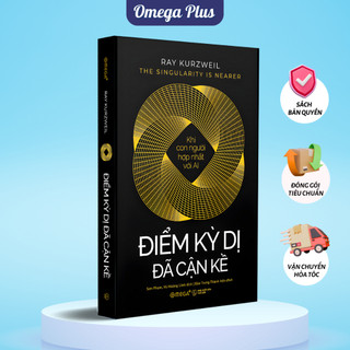 Sách Điểm Kỳ Dị Đã Cận Kề: Khi Con Người Hợp Nhất Với AI  Omega Plus  