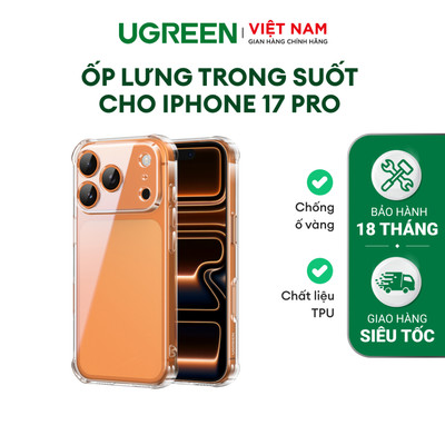 Ốp lưng trong suốt iPhone 17 Series Ugreen | Chất liệu TPU | Bảo vệ điện thoại | Hàng Chính Hãng Cao cấp