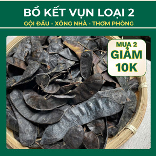 Vụn Bồ Kết xông nhà thơm tự nhiên – Xông phòng, khử mùi, gội đầu thảo mộc sạch gàu