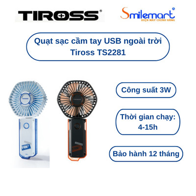 Quạt cầm tay USB ngoài trời Tiross TS2281- Dùng được từ 4h-15h - Bảo hành chính hãng 12 tháng