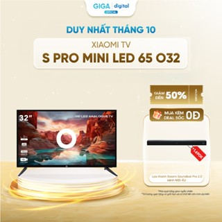   Quà tặng mở bán  Tivi Xiaomi 65 Inch S Pro Mini LED 2026 – Màn hình 4K tần số 144Hz - Kết nối Wi-Fi 6 Bluetooth 5.2 