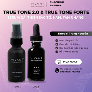  Tinh chất Vivant True Tone 2.0 - True Tone Forte trắng da giảm thâm sạm 30ml 