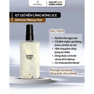 Xịt giữ nền ánh nhũ ngọc trai căng bóng 3CE SHIMMER MAKEUP FIXER 95ml