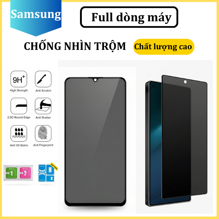 Cường lực Chống Nhìn Trộm Samsung A56 A55 A54 A53 A52s A56 A57 A36 A35 A34 A33 A32 A07 A26 A25 A24 A