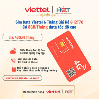  Sim Data 4G Viettel Giá Rẻ 6H2T70 Miễn Phí Sử Dụng 6 Tháng 