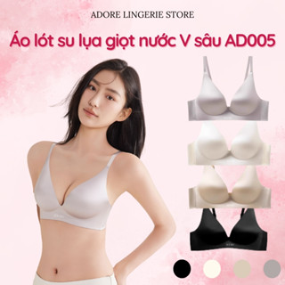  Áo Ngực Lụa Adore AD005 Áo Lót Su Lụa Băng Đẩy Ngực ADORE - Shape Giọt Nước Mút Mỏng Tạo Khe 