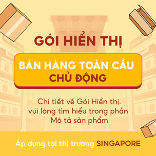 [Chủ Động] Gói Dịch vụ Hiển thị Shopee của Người bán tại Thị trường Singapore