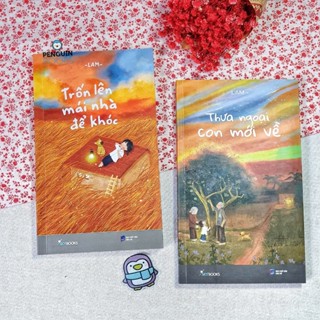  Sách Sky - Combo 2 Cuốn: Trốn Lên Mái Nhà Để Khóc + Thưa Ngoại Con Mới Về 