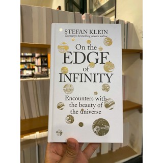 Sách - On the Edge of Infinity by Stefan Klein - Science/Nonfiction book in English - Bìa Cứng