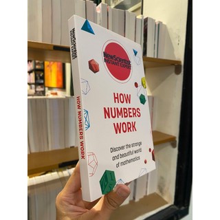 Sách - How Numbers Work: Discover the Strange and Beautiful World of Mathematics / Ngoại văn