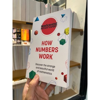 Sách - How Numbers Work: Discover the Strange and Beautiful World of Mathematics / Ngoại văn