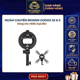 Ngàm chuyển Bowen Godox S2 và S , sử dụng được cho nhiều kích cỡ đèn Flash khác