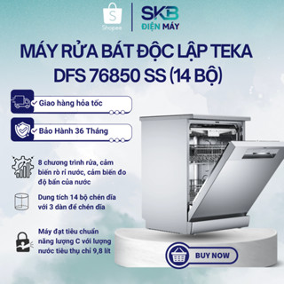 [MIỄN PHÍ LẮP ĐẶT] Máy rửa chén Teka DFS 76850 SS (14 bộ) - Bảo Hành Chính Hãng 3 năm