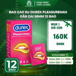   HOẢ TỐC   MUA 1 TẶNG 1  Bao Cao Su Durex Pleasuremax 56mm - Gân Gai Tăng Khoái Cảm Chính Hãng Hộp 12 Bao 