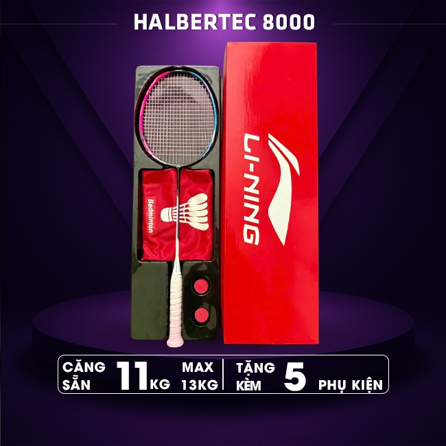 Vợt Cầu Lông Lining Halbertec 8000 Full Hộp - Quấn Cán, Móc Khóa, Túi Đựng (Căng Sẵn 11kg, Max 13kg)