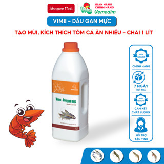  Vemedim Vime-Dầu Gan Mực dùng cho tôm cá kết bám thức ăn tăng hiệu quả sử dụng thức ăn chai 1 lit 