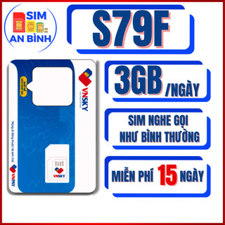  SIM 4G MOBIFONE VNSKY S79F - MIỄN PHÍ 15 NGÀY – NGHE GỌI – SIM AN BÌNH – SIM NGỌC MAI 