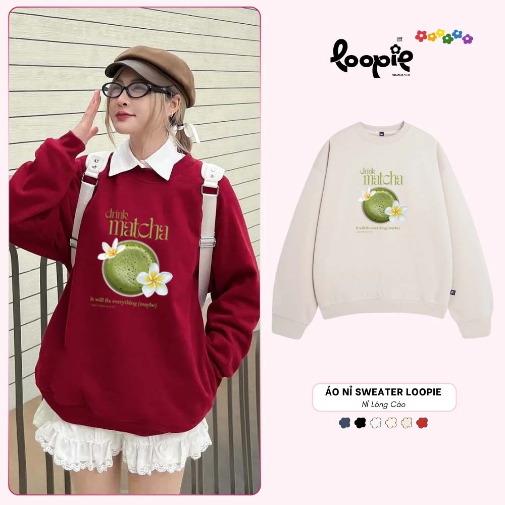 Áo Sweater Nỉ Lông Cáo In Hình Ly Kem Matcha Chill Loopie Club BST142 Unisex Form Rộng Mềm Mịn Dày D