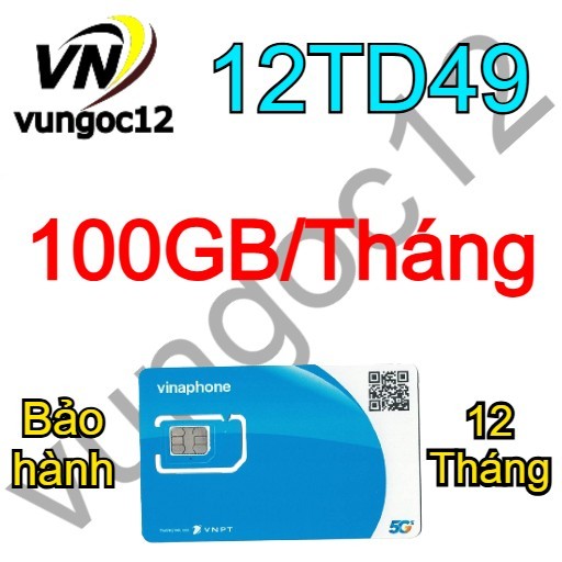 SIM 4G VINA TD49 TẶNG 100GB/THÁNG 12thang K NẠP TIỀN
