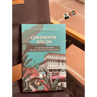  Sách  - Continental SaiGon - Philippe Franchini  – Phương Nam Books 