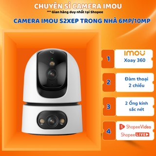 Camera IMOU Ranger Dual Pro 6MP/10MP S2XEP -Camera 2 Mắt Trong Nhà, Quan Sát Màu, Gọi Điện 2 Chiều, Bảo hành 2 năm