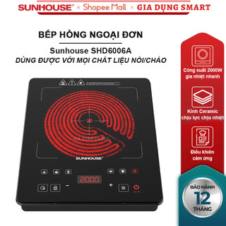Bếp hồng ngoại cảm ứng Sunhouse SHD6006A mẫu mới 2025 - TẶNG NỒI INOX - Bảo hành 12 tháng