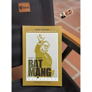  Sách  - Bạt Mạng  Reckless  - Robert K. Brigham – Phương Nam Books 