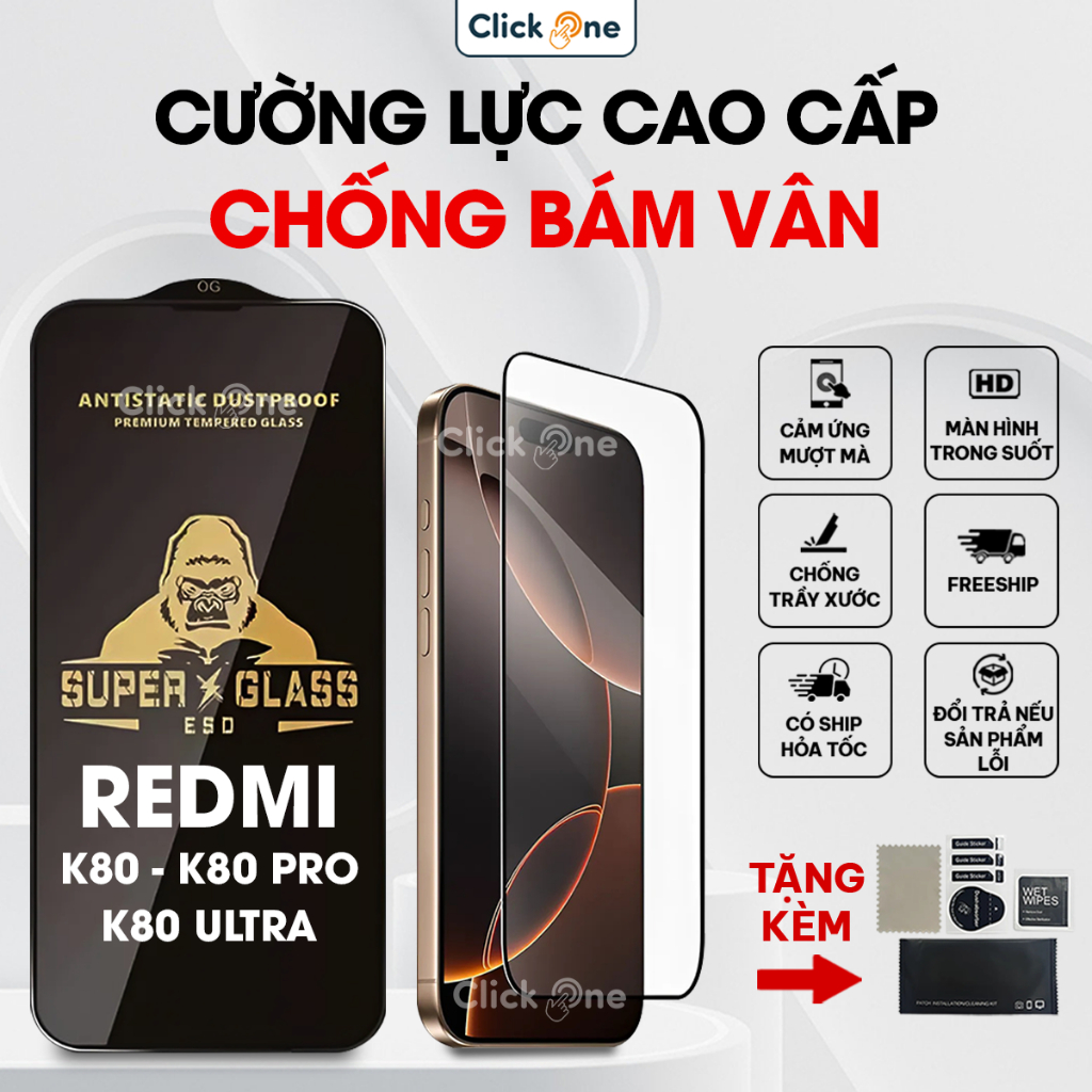 Kính cường lực Redmi K80, K80 Pro, K80E, K80 Ultra trong suốt, full màn, nano chống bám vân, chống á