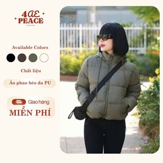  Áo Phao Béo Dáng Ngắn Vải Da PU Cao Cấp Có Túi 2 Bên Mũ Liền Mẫu Mới Năm 2025 4AE PEACE 