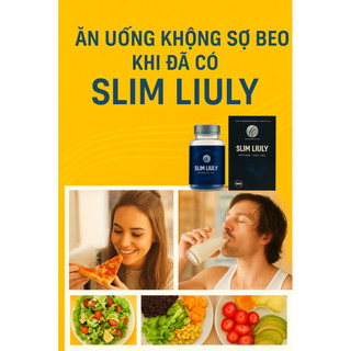 Giảm cân, giảm mỡ thảo mộc SlimLiuly hàng chính hãng tặng Liuly Gift