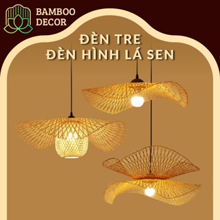  Đèn Mây Tre Đan Thả Trần HÌNH LÁ SEN Cao Cấp Trang Trí Nhà Cửa Nhà Hàng Quán Cà Phê Homestay Hình Lá Sen-BambooDecor 
