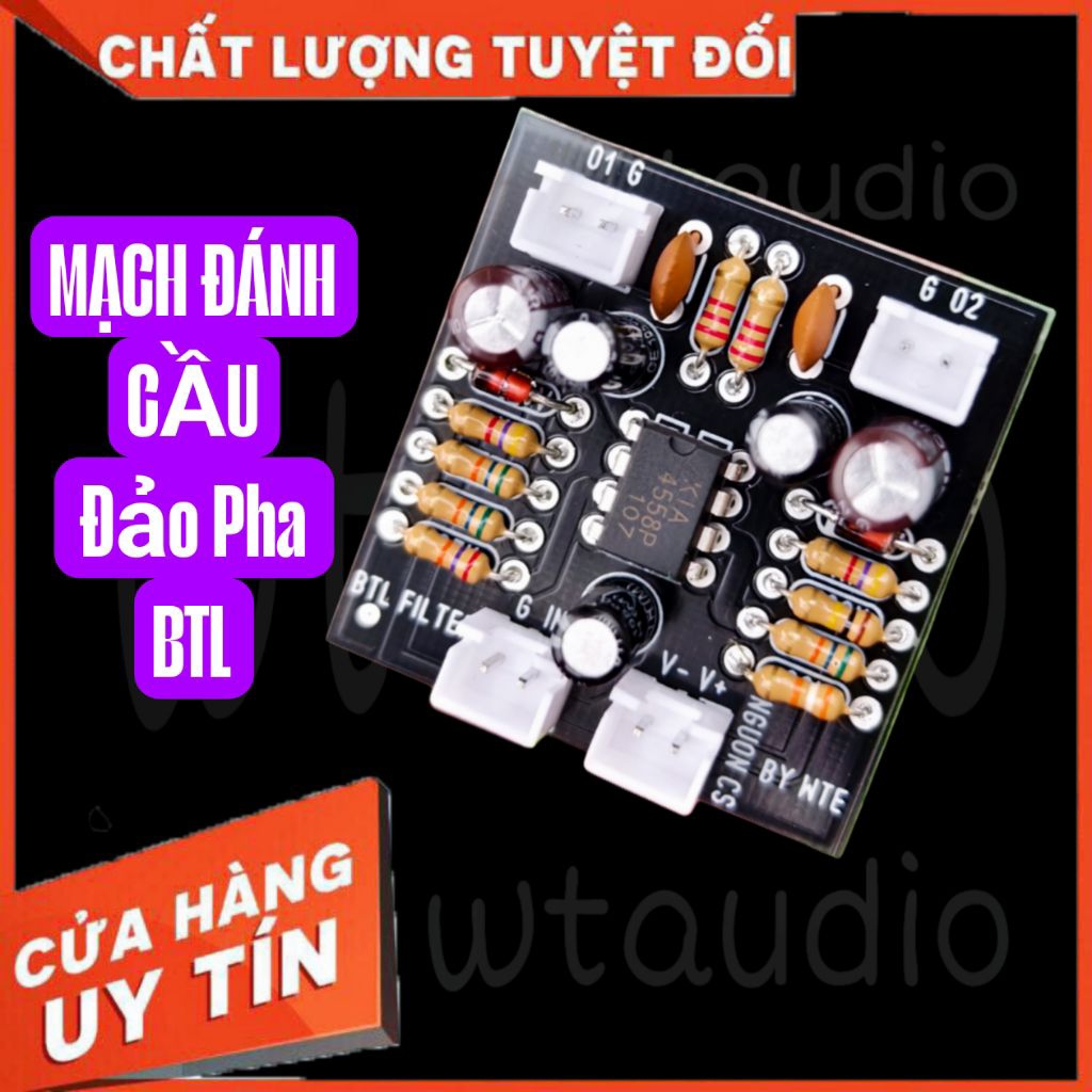 Mạch đánh cầu (bridge) BTL mạch đảo pha tín hiệu mạch đánh cầu công suất