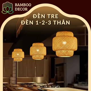 Đèn Mây Tre Đan 1-2-3 THÂN Cao Cấp Kèm Phụ Kiện  - Đèn Tre Trang Trí Nhà Cửa, Nhà Hàng, Quán Cafe - Bamboo Decor