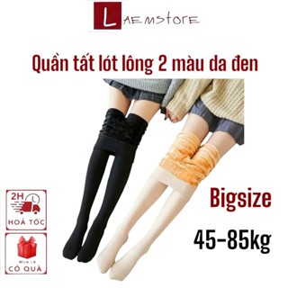  Quần tất lót lông nhung cao cấp 2 màu da  đen thon gọn chân chống xước chống rách dọc giữ ấm 